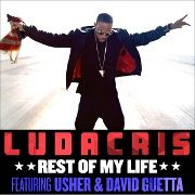 Rest Of My Life by Ludacris feat. Usher And David Guetta