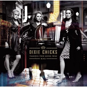 Taking The Long Way by Dixie Chicks