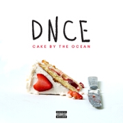 Cake By The Ocean by DNCE