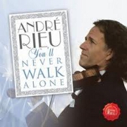You'll Never Walk Alone by Andre Rieu