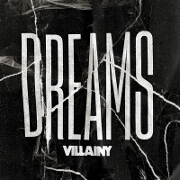 Dreams by Villainy