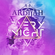 Every Night by Ardijah