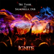 Ignite by Tiki Taane And Salmonella Dub