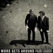 Word Gets Around by Delaney Davidson And Barry Saunders