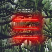 Rescue Me by OneRepublic