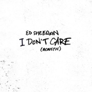 I Don't Care (Acoustic) by Ed Sheeran