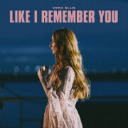 Like I Remember You by Vera Blue