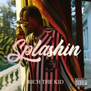 Splashin' by Rich The Kid