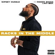 Racks In The Middle by Nipsey Hussle feat. Roddy Ricch And Hit-Boy