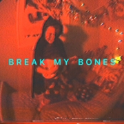 Break My Bones by Beach Blue