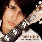 For You I Will (Confidence) by Teddy Geiger