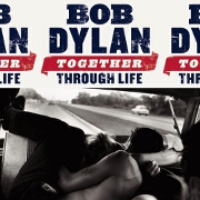 Together Through Life by Bob Dylan