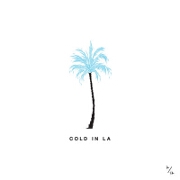 Cold In LA by Why Don't We